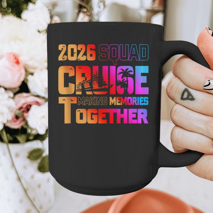 2026 Cruise Squad Making Memory Together Family Vacation Graphic Print Coffee Mug 2026 Cruise Squad Making Memory Together Family Vacation Graphic Print Coffee Mug
