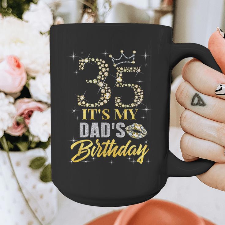 35 It's My Dad's Birthday Crown Happy 35 Years Old Graphic Print Coffee Mug