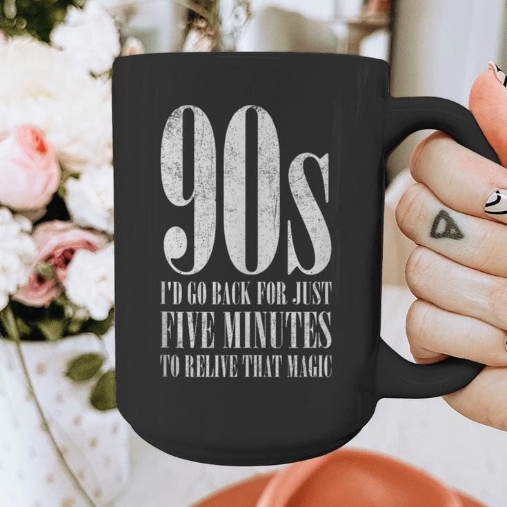 The 90s I'd Go Back For Five Minutes Nostalgia Quote Graphic Print Coffee Mug The 90s I'd Go Back For Five Minutes Nostalgia Quote Graphic Print Coffee Mug