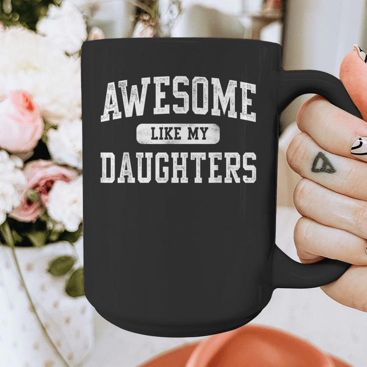 Awesome Like My Daughters Father's Day Dad Graphic Print Coffee Mug
