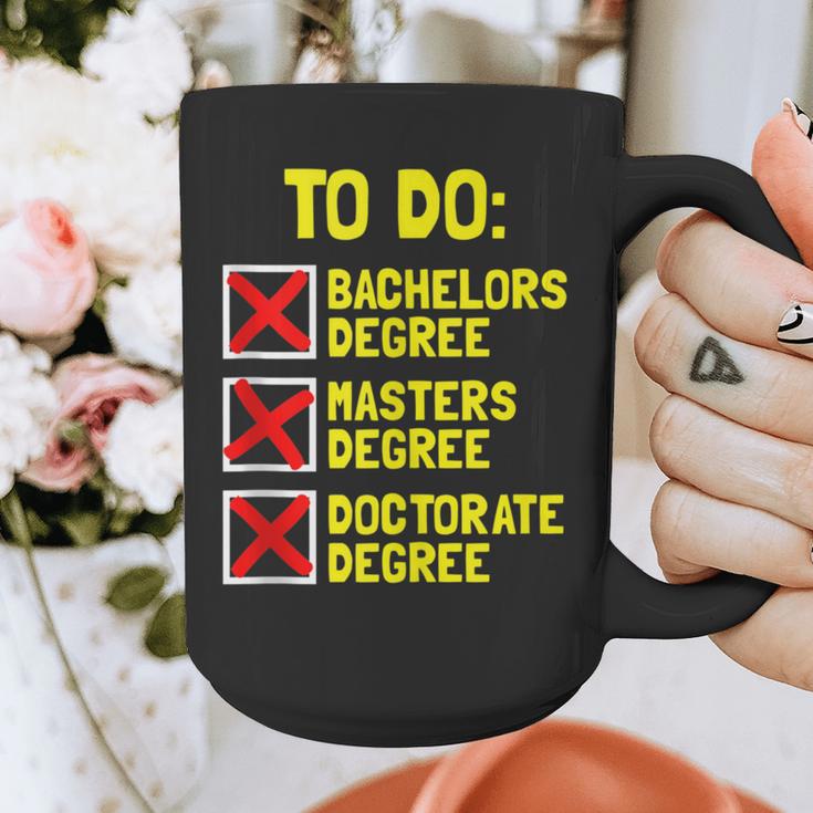 Bachelors Masters Doctorate Degree DR PHD Graduation Graphic Print Coffee Mug