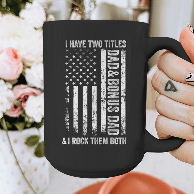 ON BACK I Have Two Titles Dad Bonus Dad Fathers Day Step Dad Graphic Print Coffee Mug ON BACK I Have Two Titles Dad Bonus Dad Fathers Day Step Dad Graphic Print Coffee Mug
