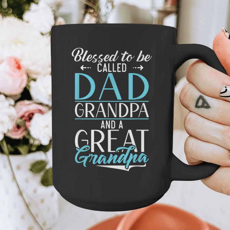 Blessed To Be Called Dad Grandpa And a Great Grandpa Graphic Print Coffee Mug Blessed To Be Called Dad Grandpa And a Great Grandpa Graphic Print Coffee Mug