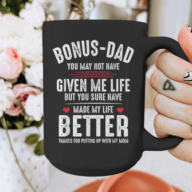 Bonus-Dad May Not Have Given Me Life Made My Life Better Graphic Print Coffee Mug