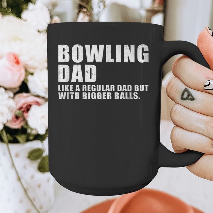 Bowling Dad Like A Regular Dad But Bigger Balls Bowling Dad Graphic Print Coffee Mug