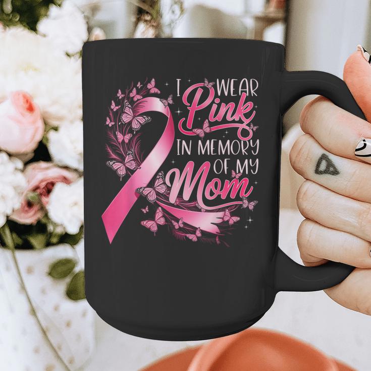Breast Cancer Awareness I Wear Pink In Memory Of My Mom Graphic Print Coffee Mug Breast Cancer Awareness I Wear Pink In Memory Of My Mom Graphic Print Coffee Mug