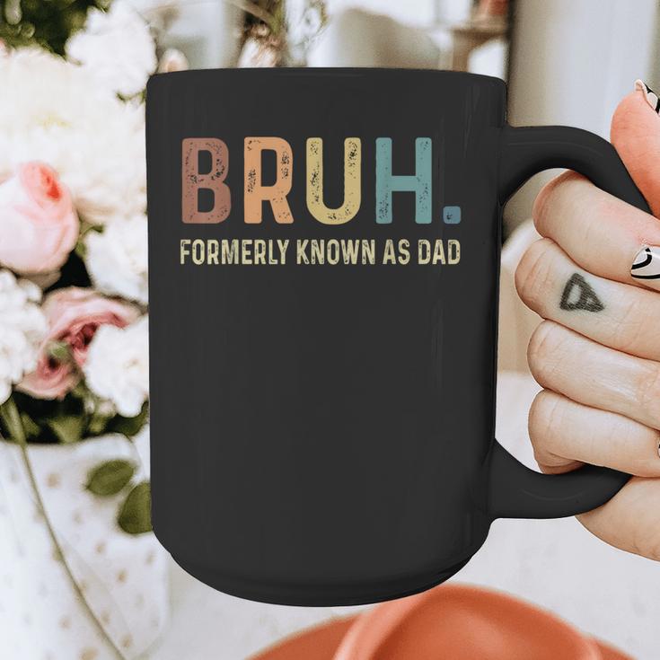 Bruh Formerly Known As Dad Graphic Print Coffee Mug Bruh Formerly Known As Dad Graphic Print Coffee Mug