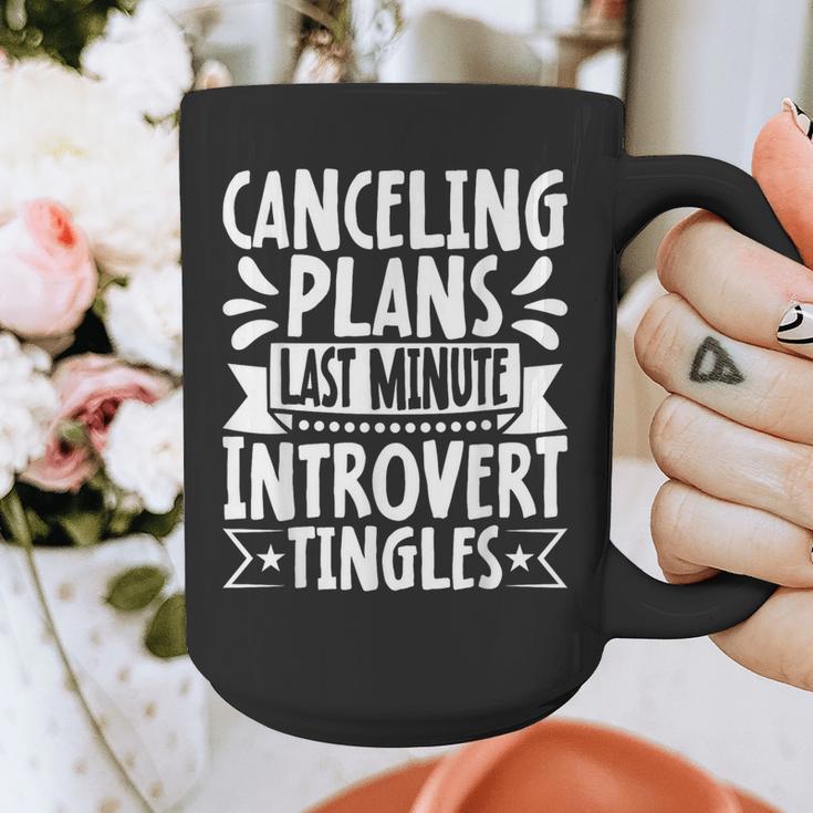 Canceling Plans Last Minute Introvert Tingles Alone Time Graphic Print Coffee Mug Canceling Plans Last Minute Introvert Tingles Alone Time Graphic Print Coffee Mug