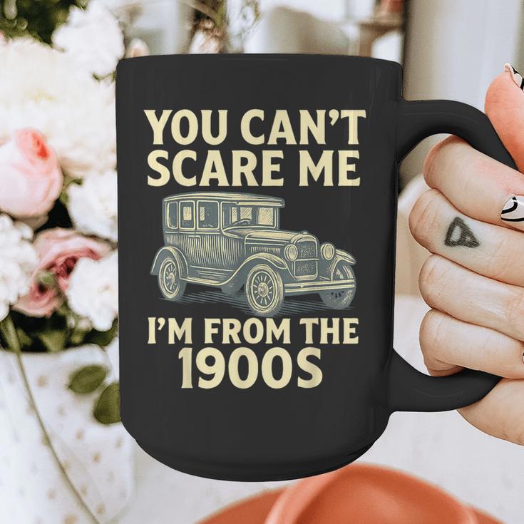 You Can't Scare Me I'm From The 1900s Retro Vintage Car Graphic Print Coffee Mug You Can't Scare Me I'm From The 1900s Retro Vintage Car Graphic Print Coffee Mug