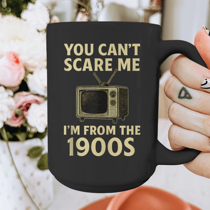 You Can't Scare Me I'm From The 1900s Television Retro Graphic Print Coffee Mug
