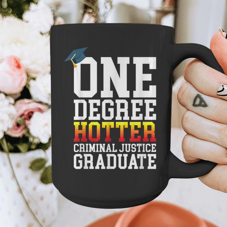 Criminal Justice Graduation Tshirt One Degree Hotter Graphic Print Coffee Mug