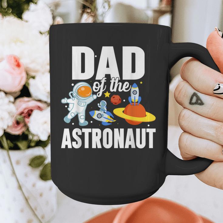 Dad Of The Astronaut Space Astronaut Birthday Family Graphic Print Coffee Mug Dad Of The Astronaut Space Astronaut Birthday Family Graphic Print Coffee Mug