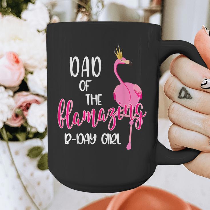 Dad Of B-Day Girl Flamazing Pink Flamingo Birthday Party Graphic Print Coffee Mug Dad Of B-Day Girl Flamazing Pink Flamingo Birthday Party Graphic Print Coffee Mug