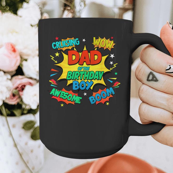 Dad Of The Birthday Boy Shirt Father Superhero Comic Party Graphic Print Coffee Mug Dad Of The Birthday Boy Shirt Father Superhero Comic Party Graphic Print Coffee Mug