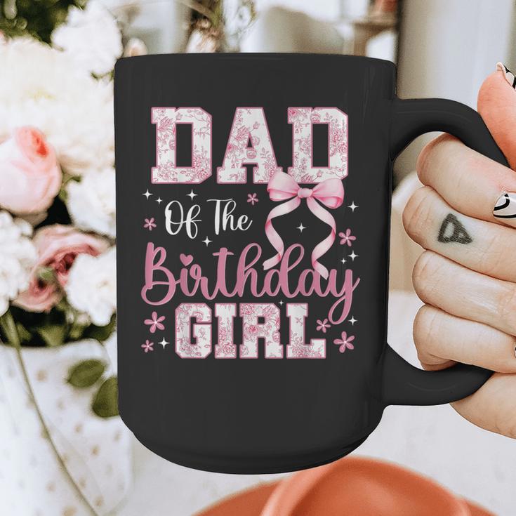 Dad Of The Birthday Girl Pink Bow Flower Birthday Girl Graphic Print Coffee Mug Dad Of The Birthday Girl Pink Bow Flower Birthday Girl Graphic Print Coffee Mug