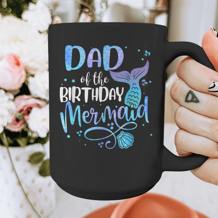 Dad Of The Birthday Mermaid Family Matching Father Dad Papa Graphic Print Coffee Mug