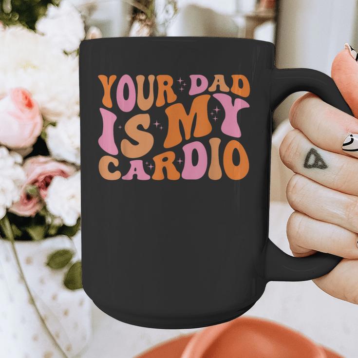 Your Dad Is My Cardio Gym Father's Day Graphic Print Coffee Mug