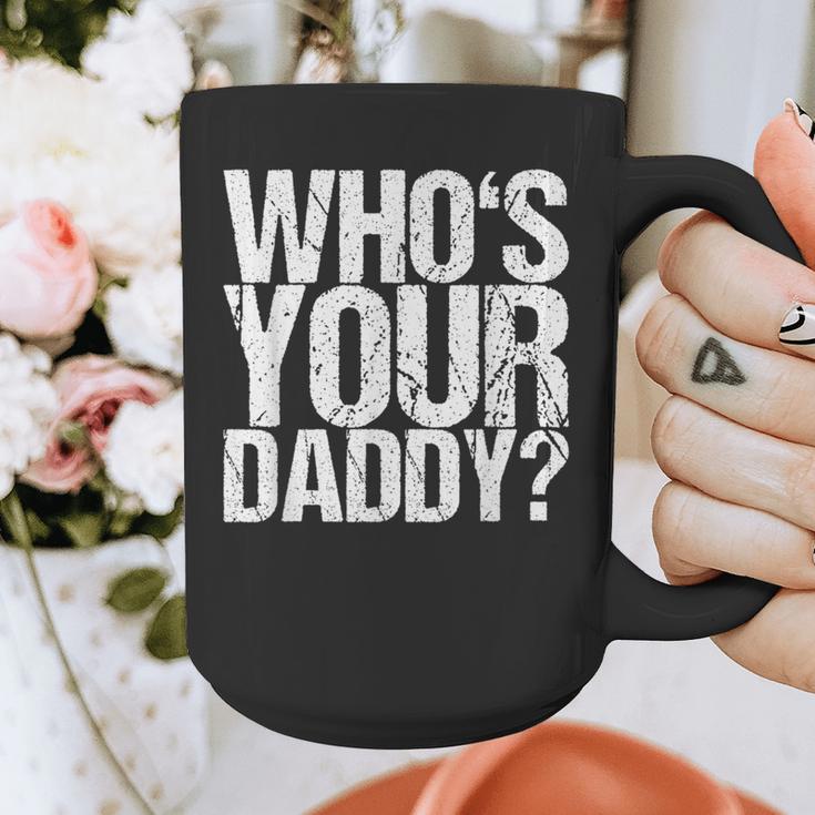 Who Is Your Dad Graphic Print Coffee Mug