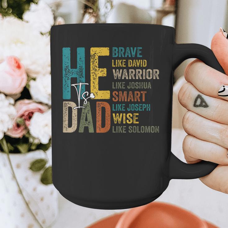 Dad Fathers Day Christian Jesus He Is Smart Brave Graphic Print Coffee Mug