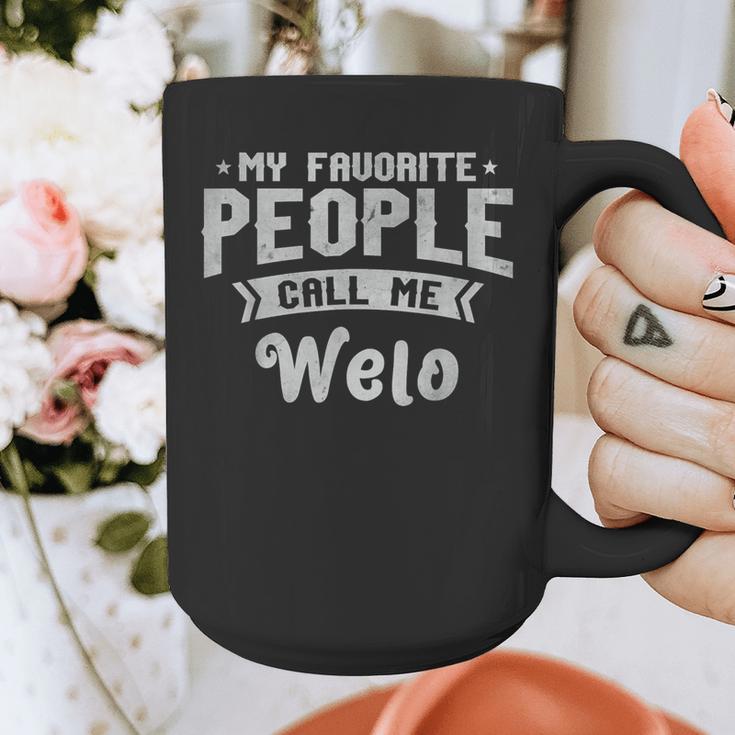 Dad My Favorite People Calls Me Welo Grandpa Father's Day Graphic Print Coffee Mug Dad My Favorite People Calls Me Welo Grandpa Father's Day Graphic Print Coffee Mug