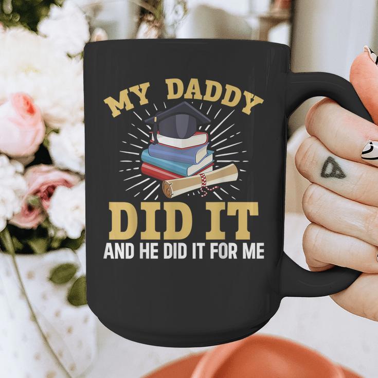 My Dad Did It Graduation My Dad Did It My Daddy Did It Graphic Print Coffee Mug My Dad Did It Graduation My Dad Did It My Daddy Did It Graphic Print Coffee Mug