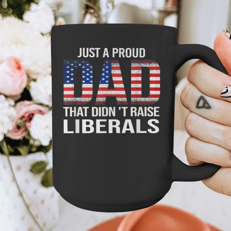 Dad Man Saying Proud Dad That Didn't Raise Liberals Graphic Print Coffee Mug Dad Man Saying Proud Dad That Didn't Raise Liberals Graphic Print Coffee Mug