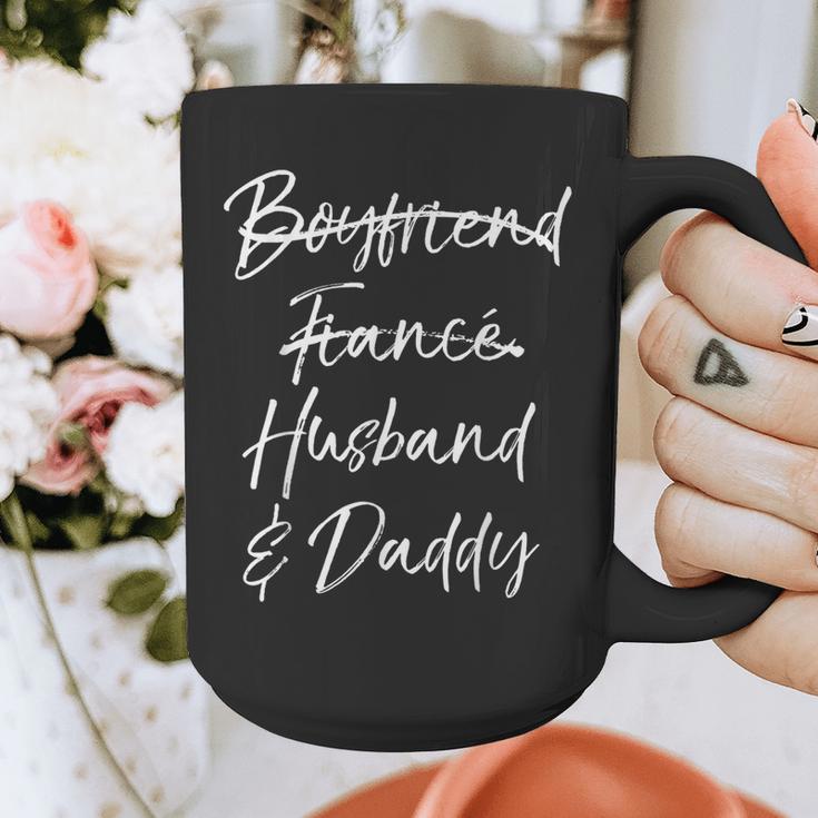 Dad Not Boyfriend Fiance Marked Out Husband & Daddy Graphic Print Coffee Mug