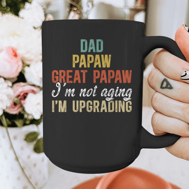 Dad Papaw Great Papaw I'm Upgrading Great Papaw Graphic Print Coffee Mug