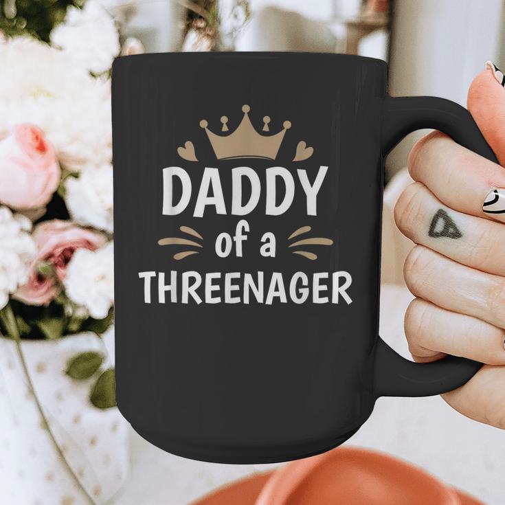 Daddy Dad Of A Threenager 3rd Birthday Graphic Print Coffee Mug Daddy Dad Of A Threenager 3rd Birthday Graphic Print Coffee Mug