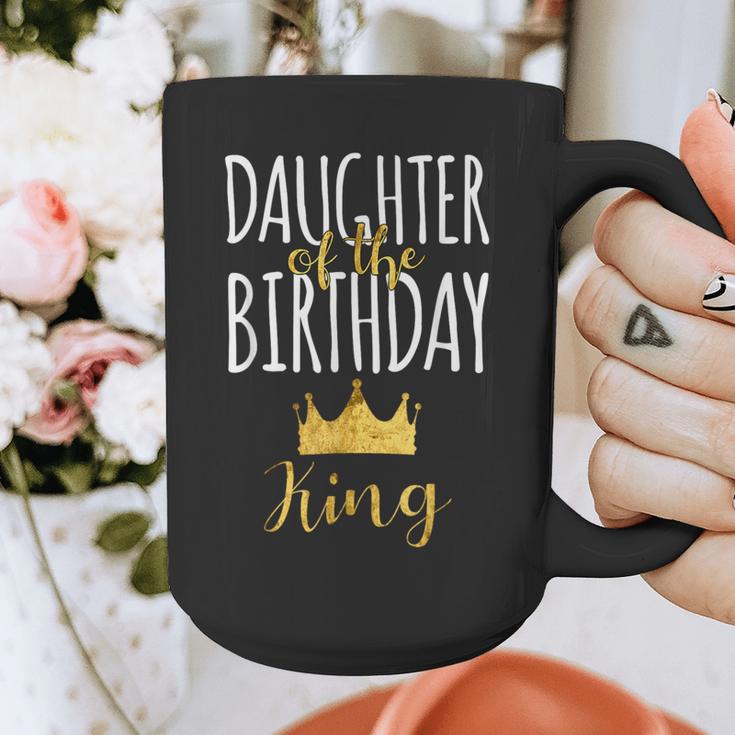 Daughter Of The Birthday King Bday Party Idea For Dad Graphic Print Coffee Mug