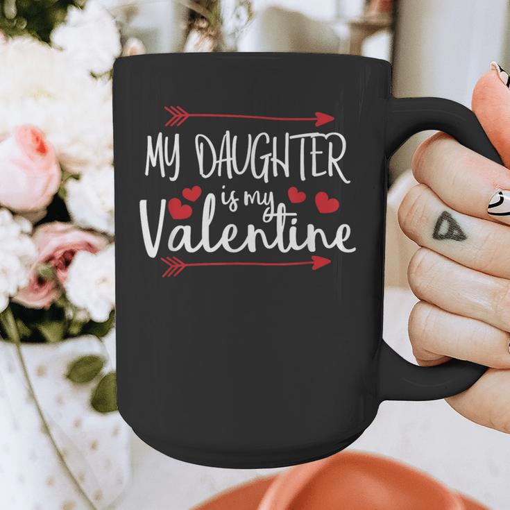 My Daughter Is My Valentine Mommy Daddy Valentines Day Graphic Print Coffee Mug