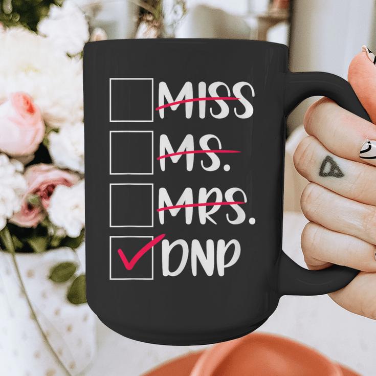 DNP Graduate Doctor Of Nursing Practice Graduation DNP Grad Graphic Print Coffee Mug