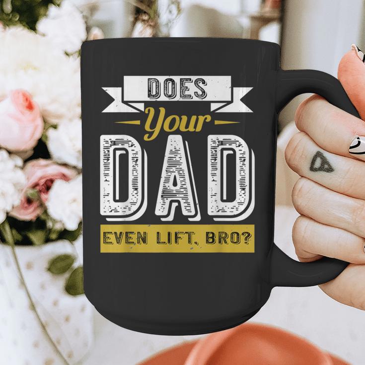 Does Your Dad Even Lift Bro Gym Lover's Graphic Print Coffee Mug