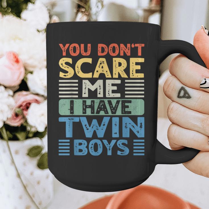 You Don't Scare Me I Have Twin Boys Dad Mom Graphic Print Coffee Mug