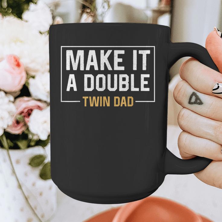 Make It A Double Twin Dad Fathers Day T-Shirt Graphic Print Coffee Mug