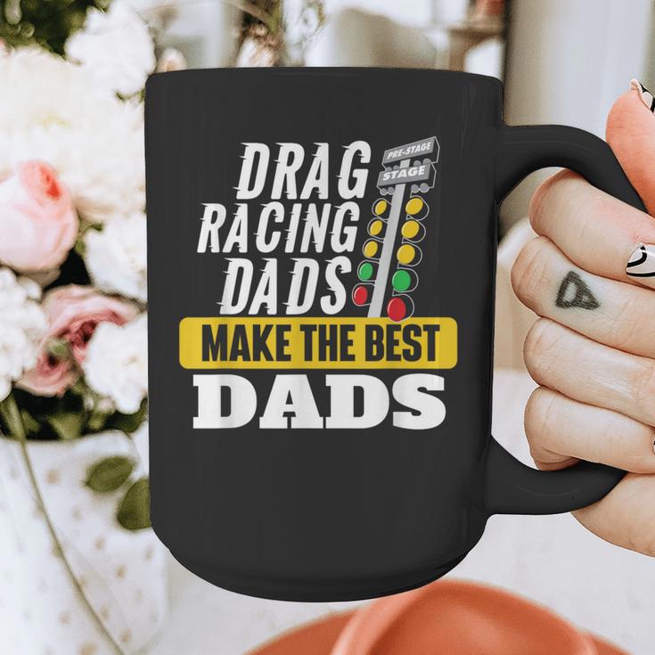 Drag Racing Dads Make The Best Dads Drag Racer Race Car Graphic Print Coffee Mug