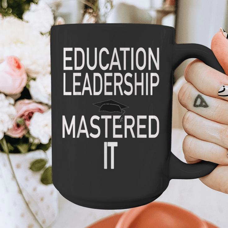 Education Leadership Masters Graduation Shirt Graphic Print Coffee Mug
