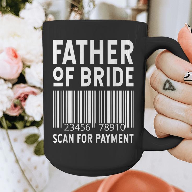 Father Of The Bride Scan For Wedding Marriage Bride Dad Graphic Print Coffee Mug