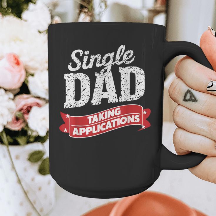 Father Single Dad Taking Applications Graphic Print Coffee Mug