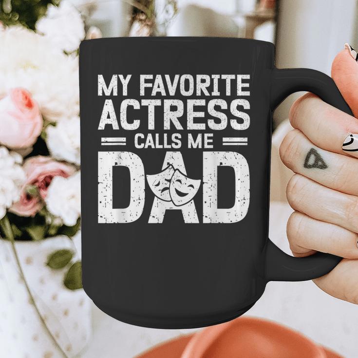 My Favorite Theatre Actress Dad Theatre Dad Theatre Father Graphic Print Coffee Mug My Favorite Theatre Actress Dad Theatre Dad Theatre Father Graphic Print Coffee Mug