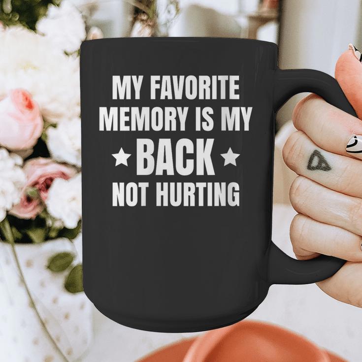 My Favorite Memory Is My Back Not Hurting Throwback Graphic Print Coffee Mug