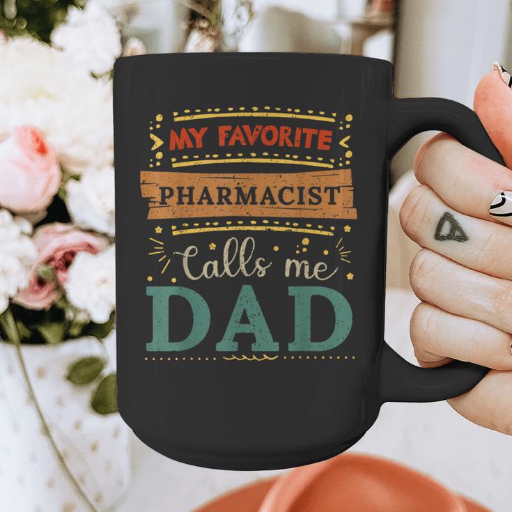 My Favorite Pharmacist Calls Me Dad Pharmacist Dad Graphic Print Coffee Mug