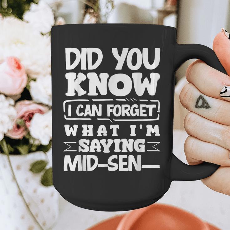 Forgetful Quote Mid-Sentence Memory Loss Humor Graphic Print Coffee Mug