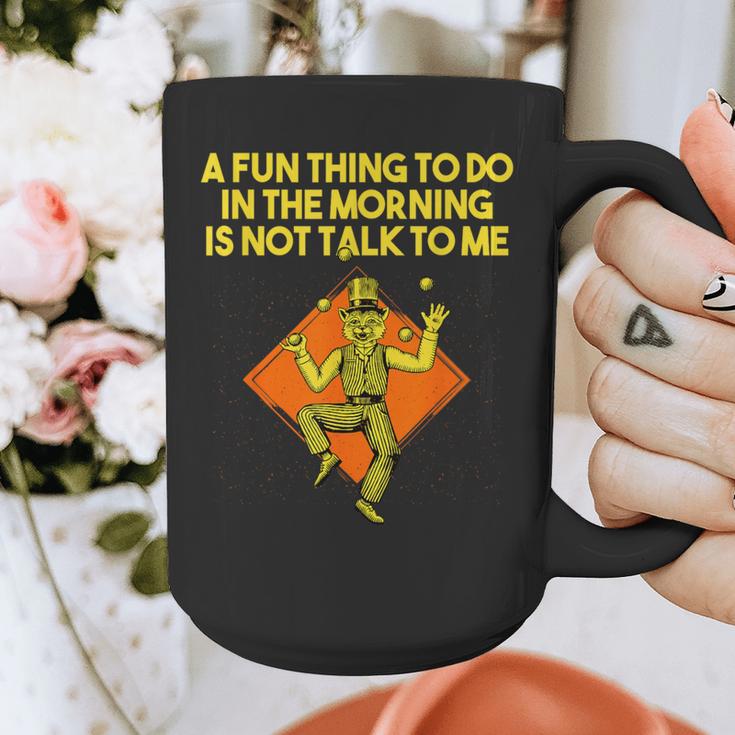 Fun Thing To Do In Morning Is Not Talk To Me Introvert Graphic Print Coffee Mug Fun Thing To Do In Morning Is Not Talk To Me Introvert Graphic Print Coffee Mug