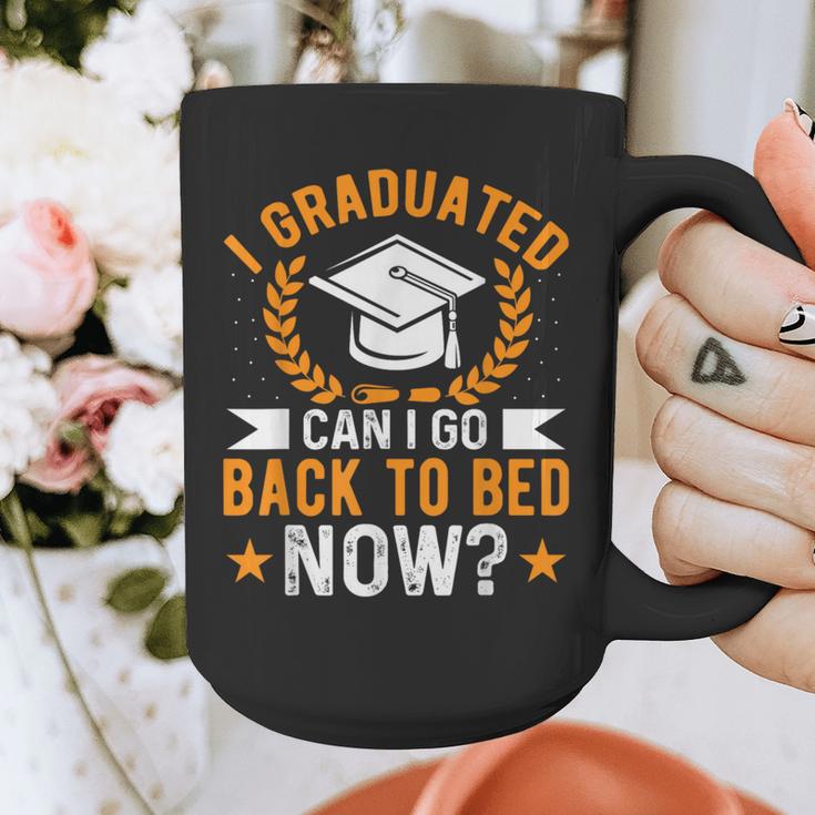 I Graduated Can I Go Back To Bed Now Graduation Graphic Print Coffee Mug