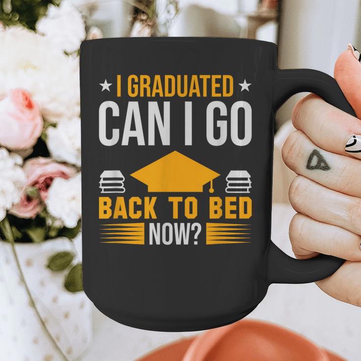 I Graduated Can I Go Back To Bed Now Graduation College Graphic Print Coffee Mug