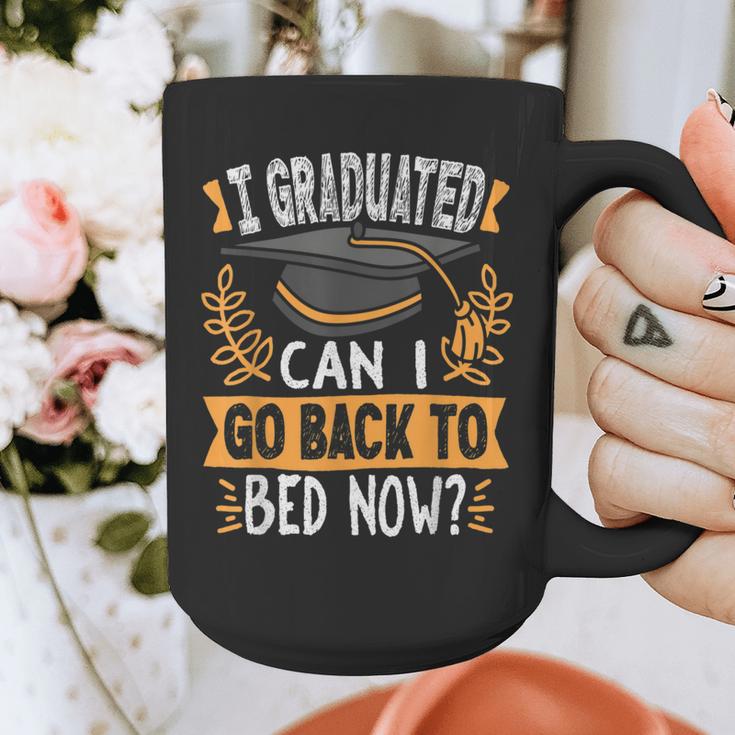 I Graduated Can I Go Back To Bed Now Graduation Grad Student Graphic Print Coffee Mug