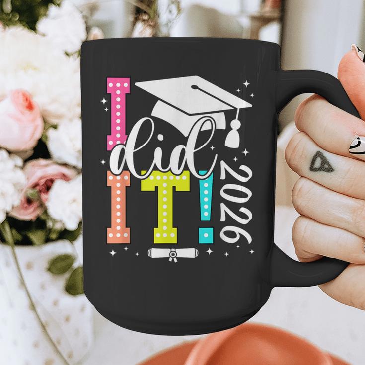 I Did It Graduation 2026 Graduate Class Of 2025 Senior 26 Graphic Print Coffee Mug