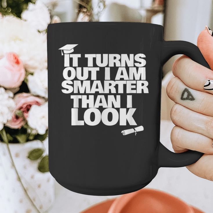 Graduation Graduation I'm Smarter Than I Look Graphic Print Coffee Mug