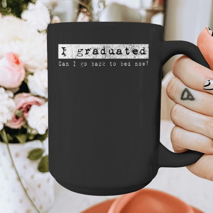 GraduationShirt I Graduated Can I Go Back To Bed Graphic Print Coffee Mug